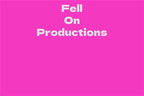 fell on productions|Fell On Productions .